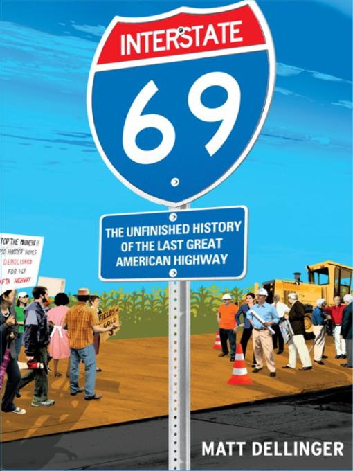 Title details for Interstate 69 by Matt Dellinger - Available